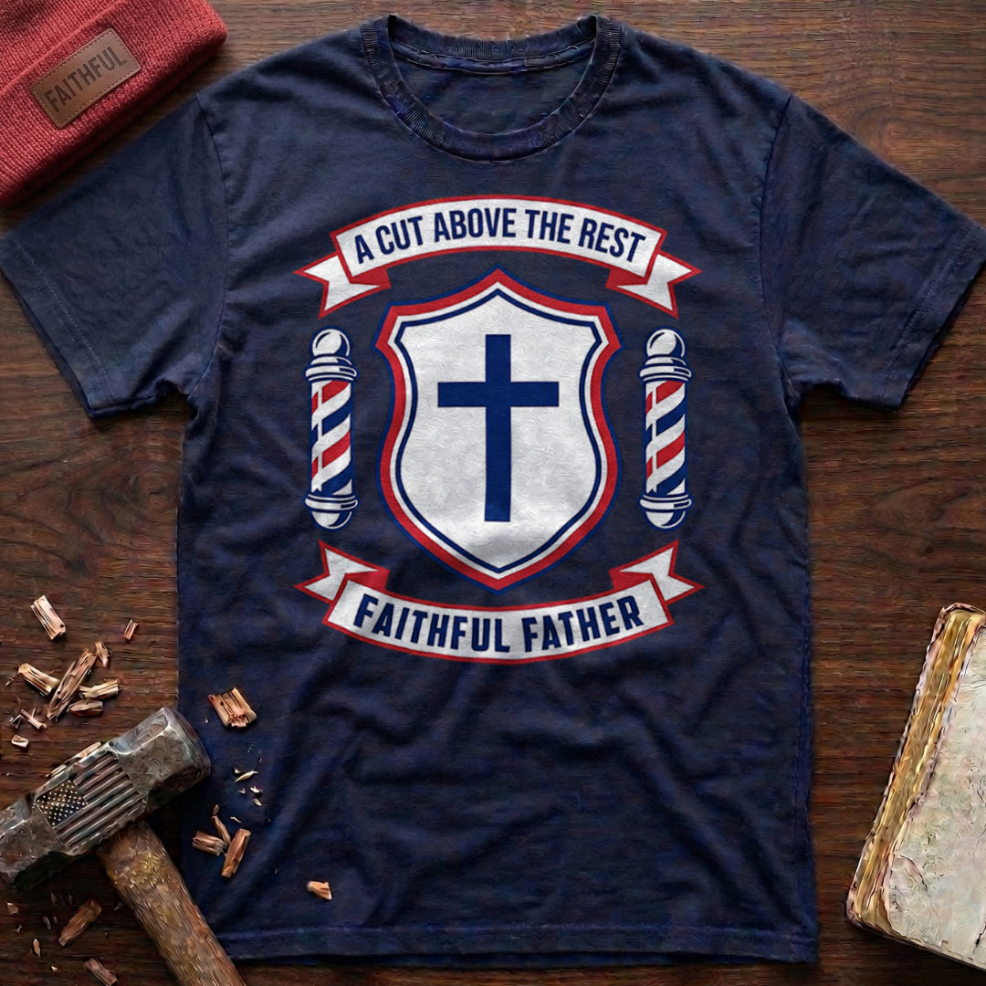 Cut Above T-Shirt