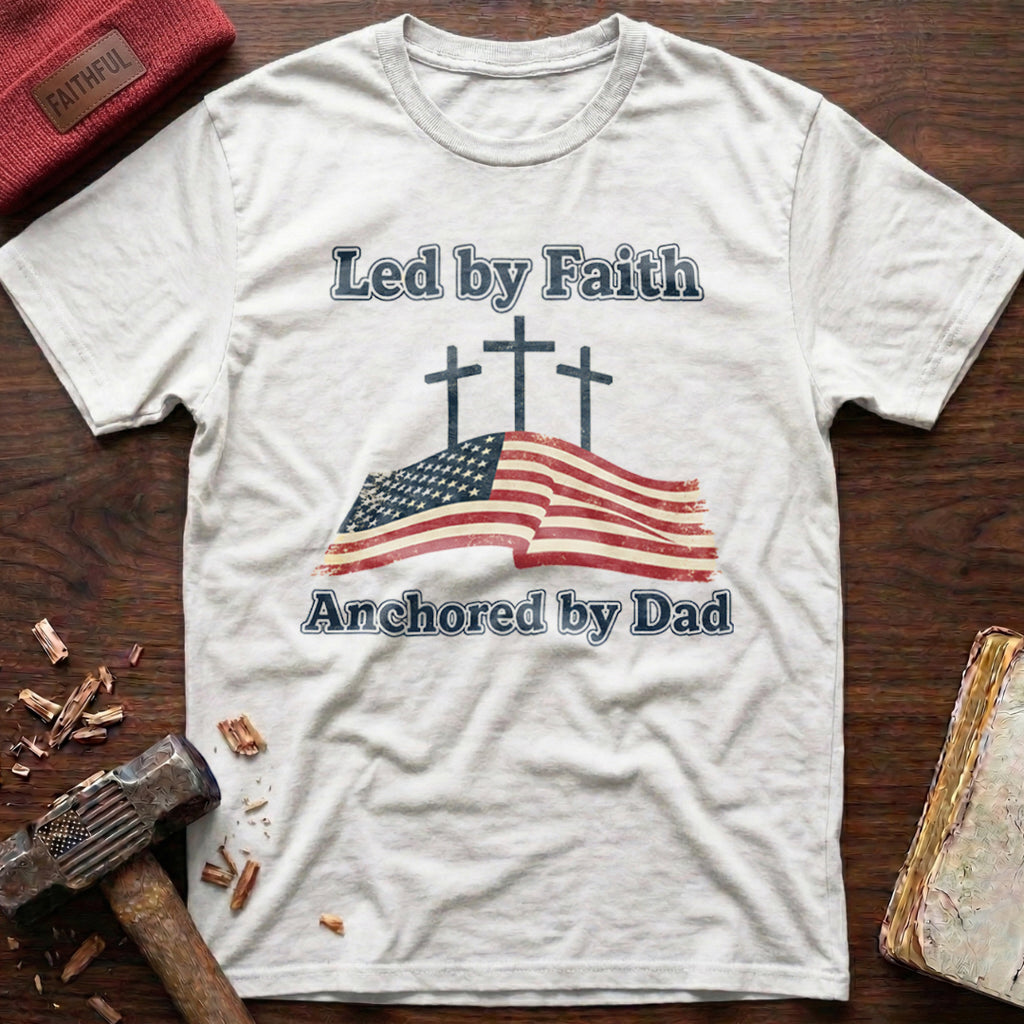 Anchored By Dad T-Shirt