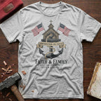 Faith & Family T-Shirt