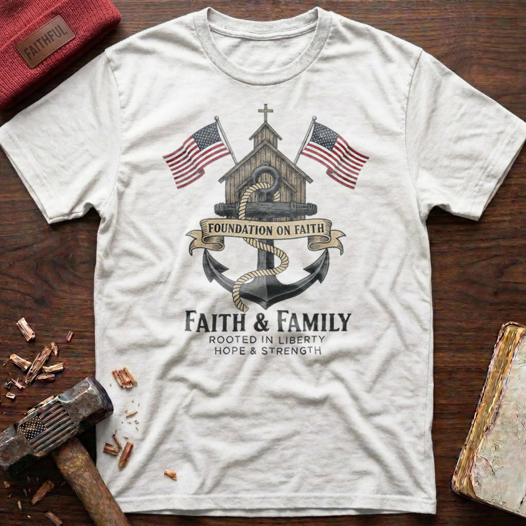 Faith & Family T-Shirt