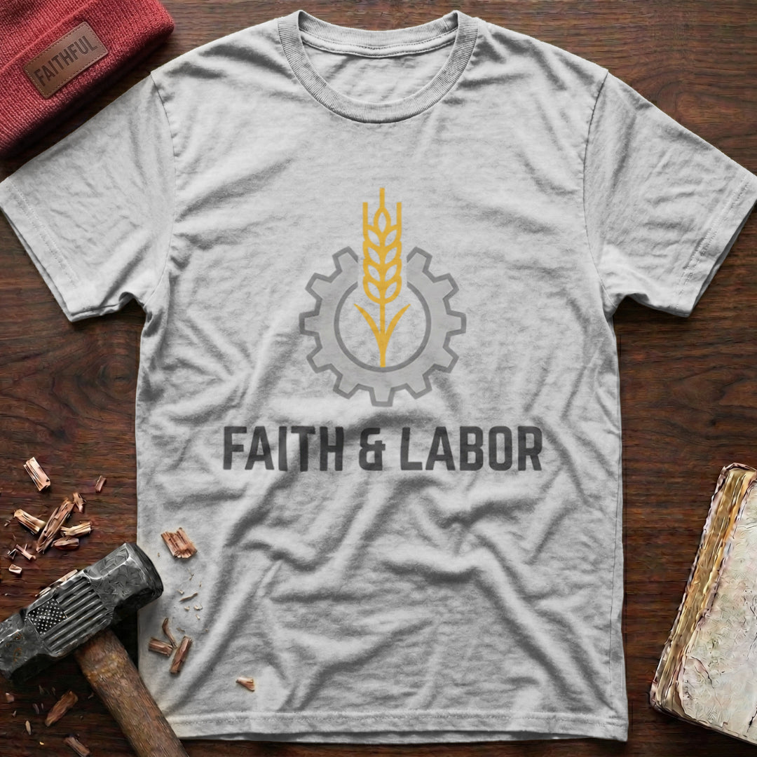 Faith & Labor T-Shirt