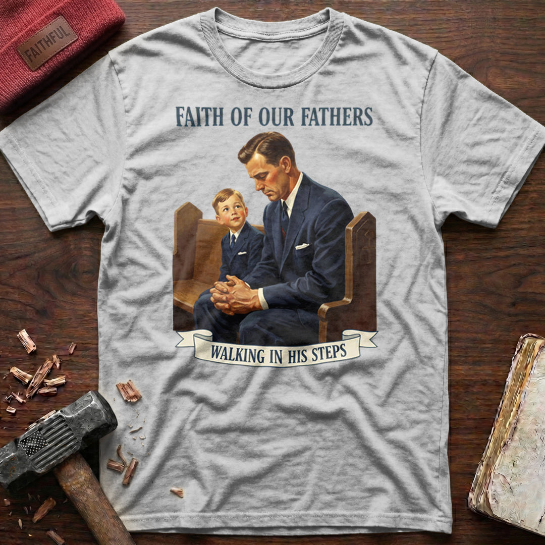 Faith Of Our Fathers T-Shirt