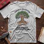Firmly Planted T-Shirt