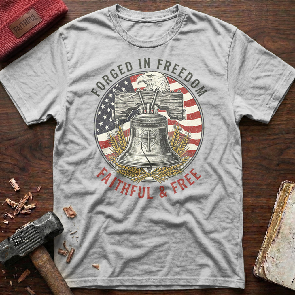 Forged In Freedom T-Shirt