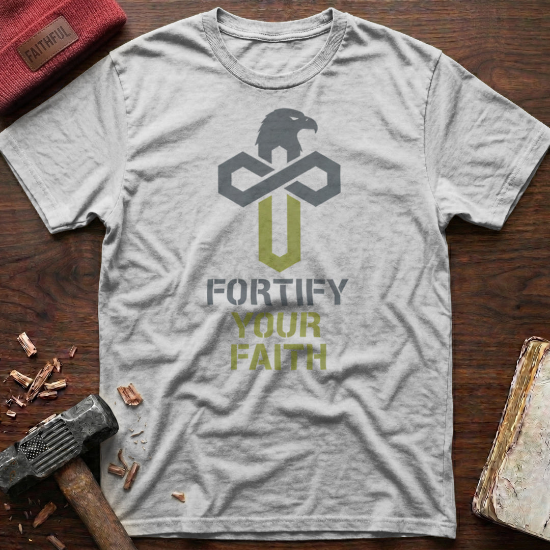 Fortify Your Faith T-Shirt