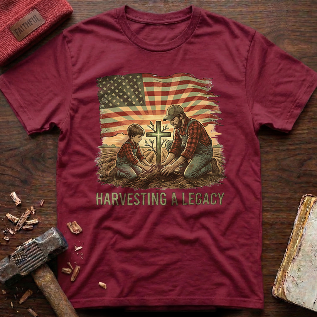 Harvesting A Legacy T-Shirt