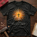 His Radiance T-Shirt