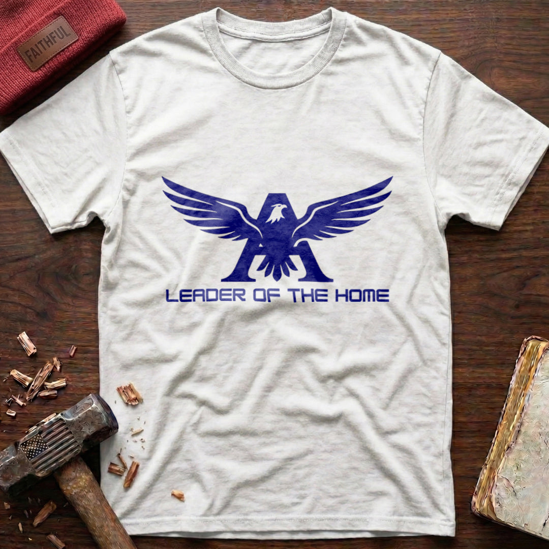 Leader Of The Home T-Shirt