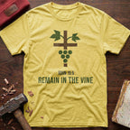 Remain In The Vine T-Shirt