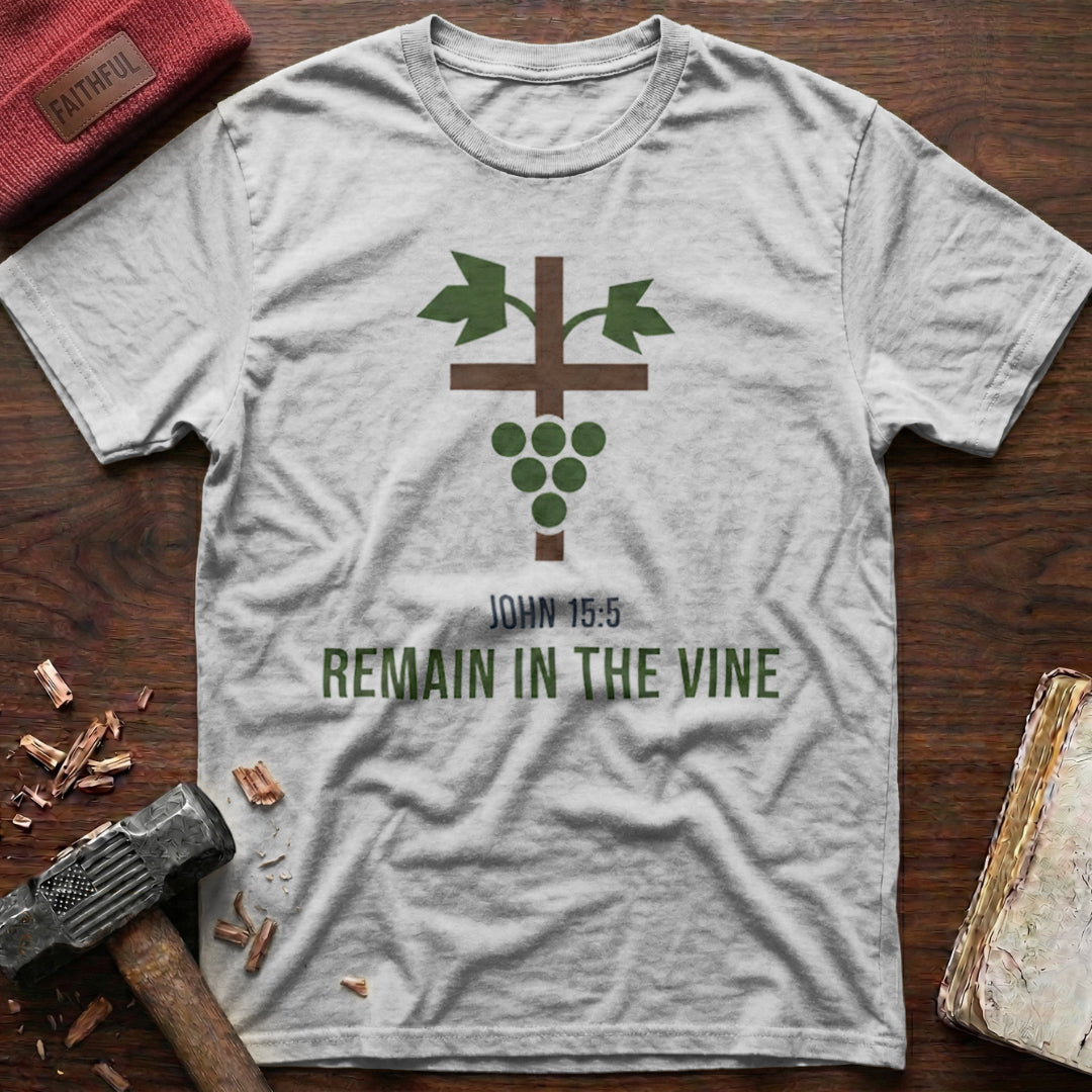 Remain In The Vine T-Shirt