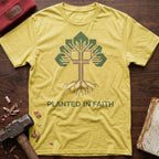 Planted In Faith T-Shirt