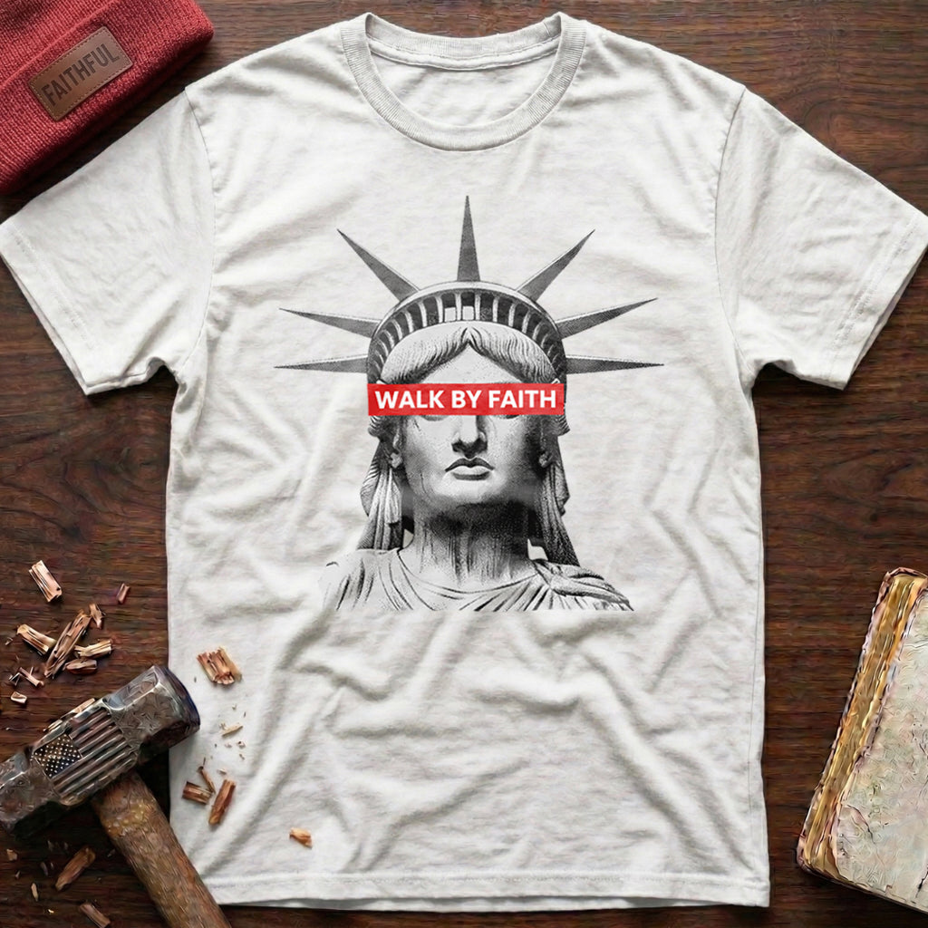 Walk By Faith T-Shirt