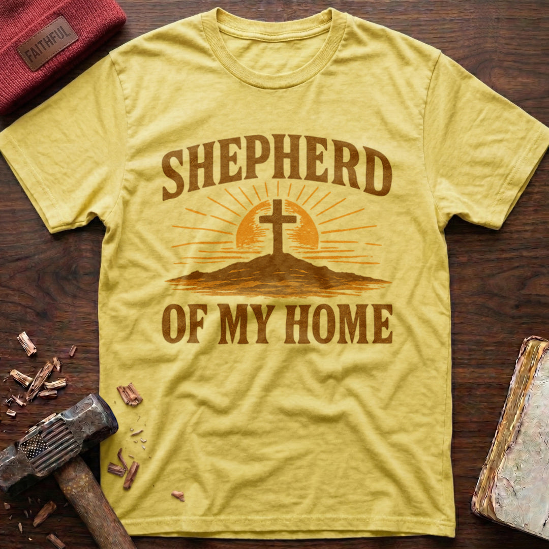 Shepherd Of My Home T-Shirt