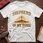 Shepherd Of My Home T-Shirt