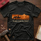 Staking A Claim T-Shirt