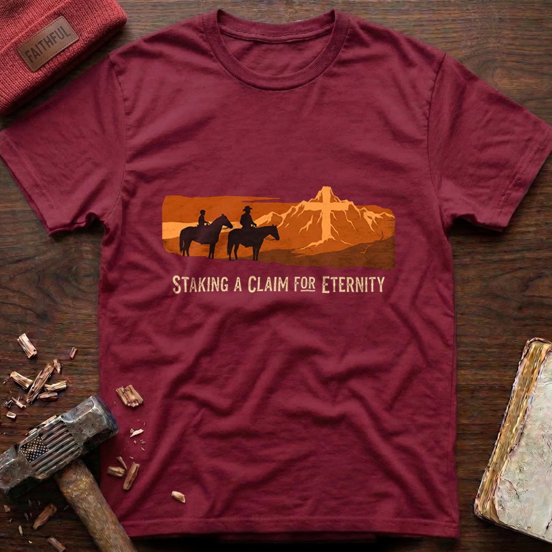 Staking A Claim T-Shirt