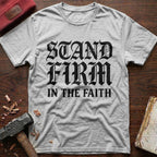 Stand Firm T-Shirt