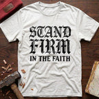 Stand Firm T-Shirt