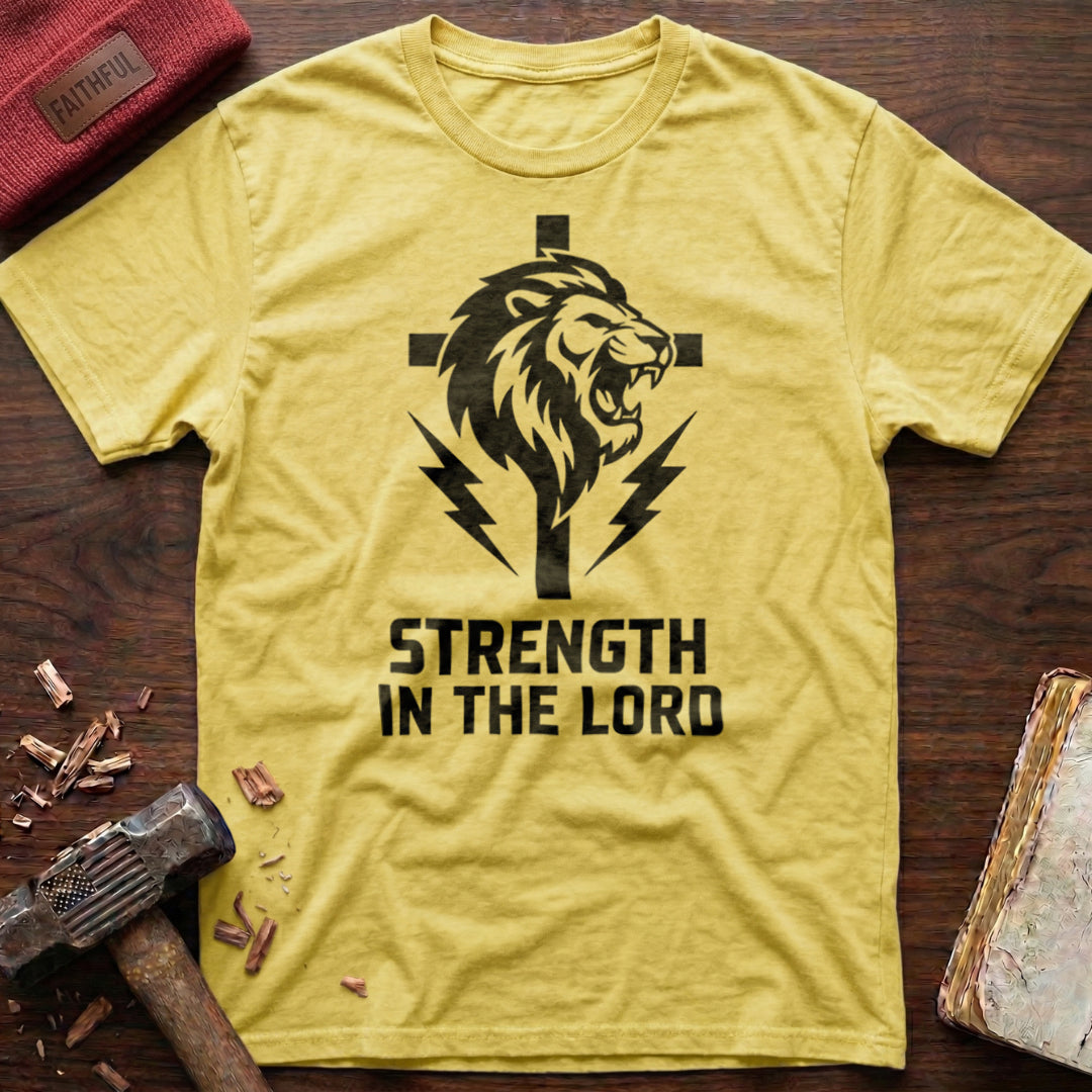 Strength In The Lord T-Shirt