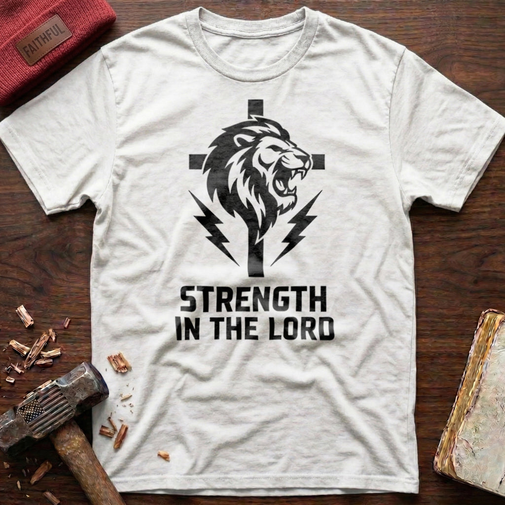 Strength In The Lord T-Shirt