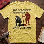 Strongest Men Kneel T-Shirt