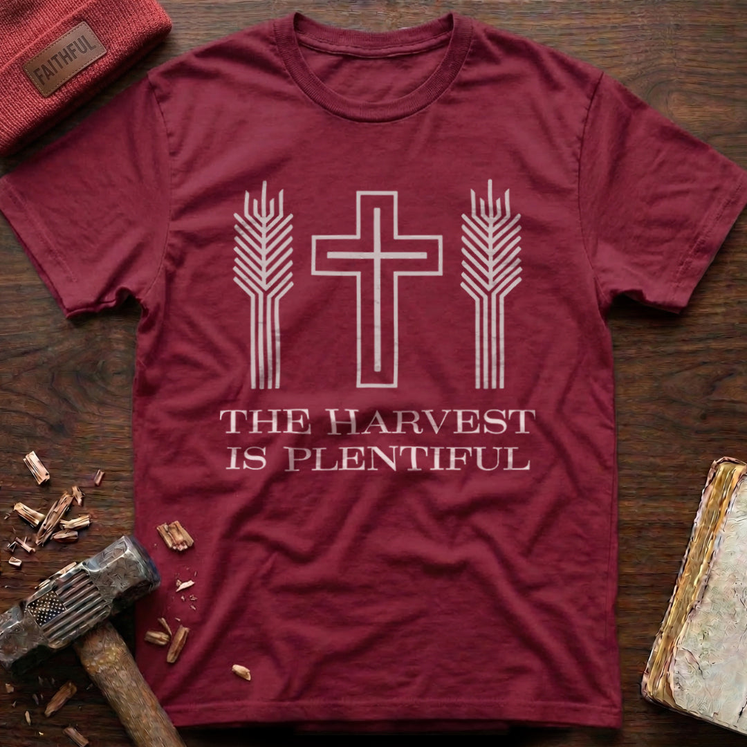 Harvest Is Plentiful T-Shirt