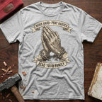 Pray Harder T-Shirt