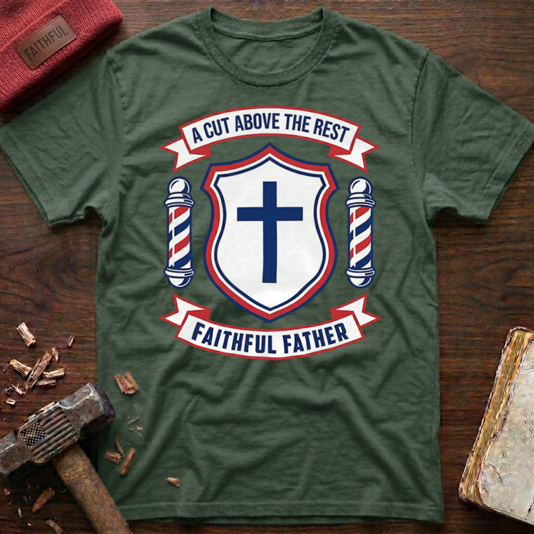 Cut Above T-Shirt