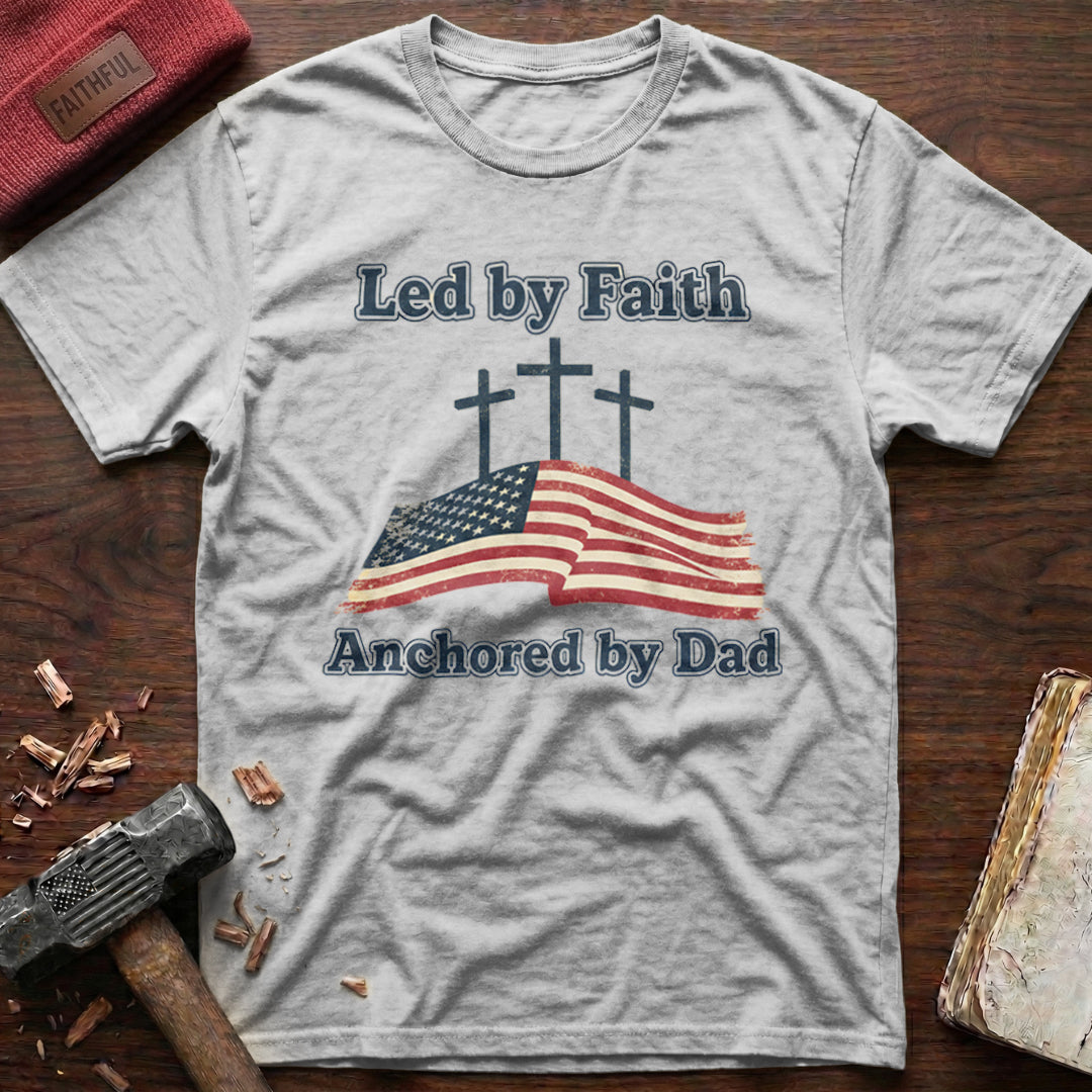 Anchored By Dad T-Shirt
