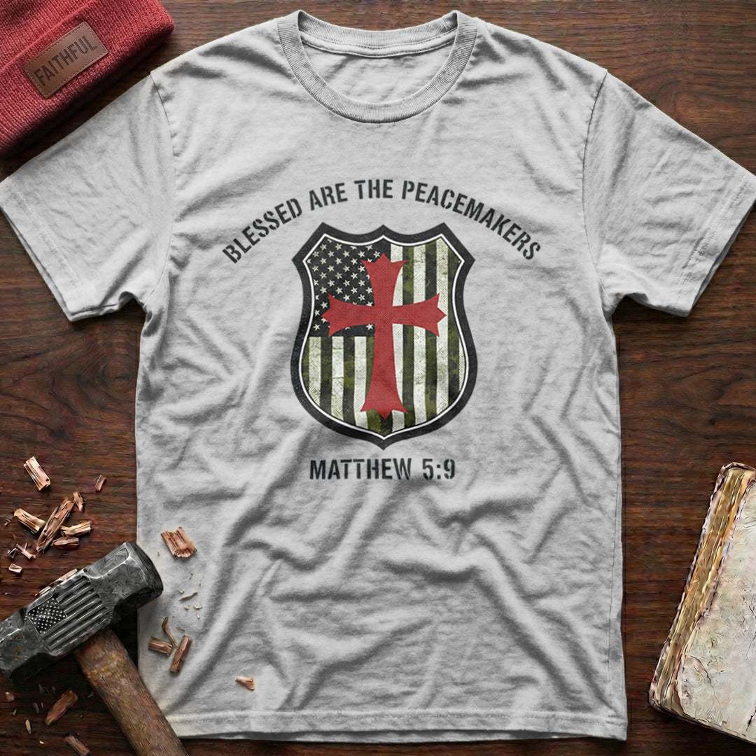 Blessed Are The Peacemakers T-Shirt