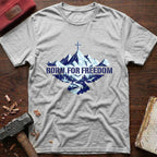 Born For Freedom T-Shirt