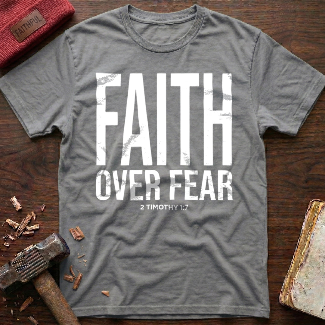 Faith Over Fear T-Shirt