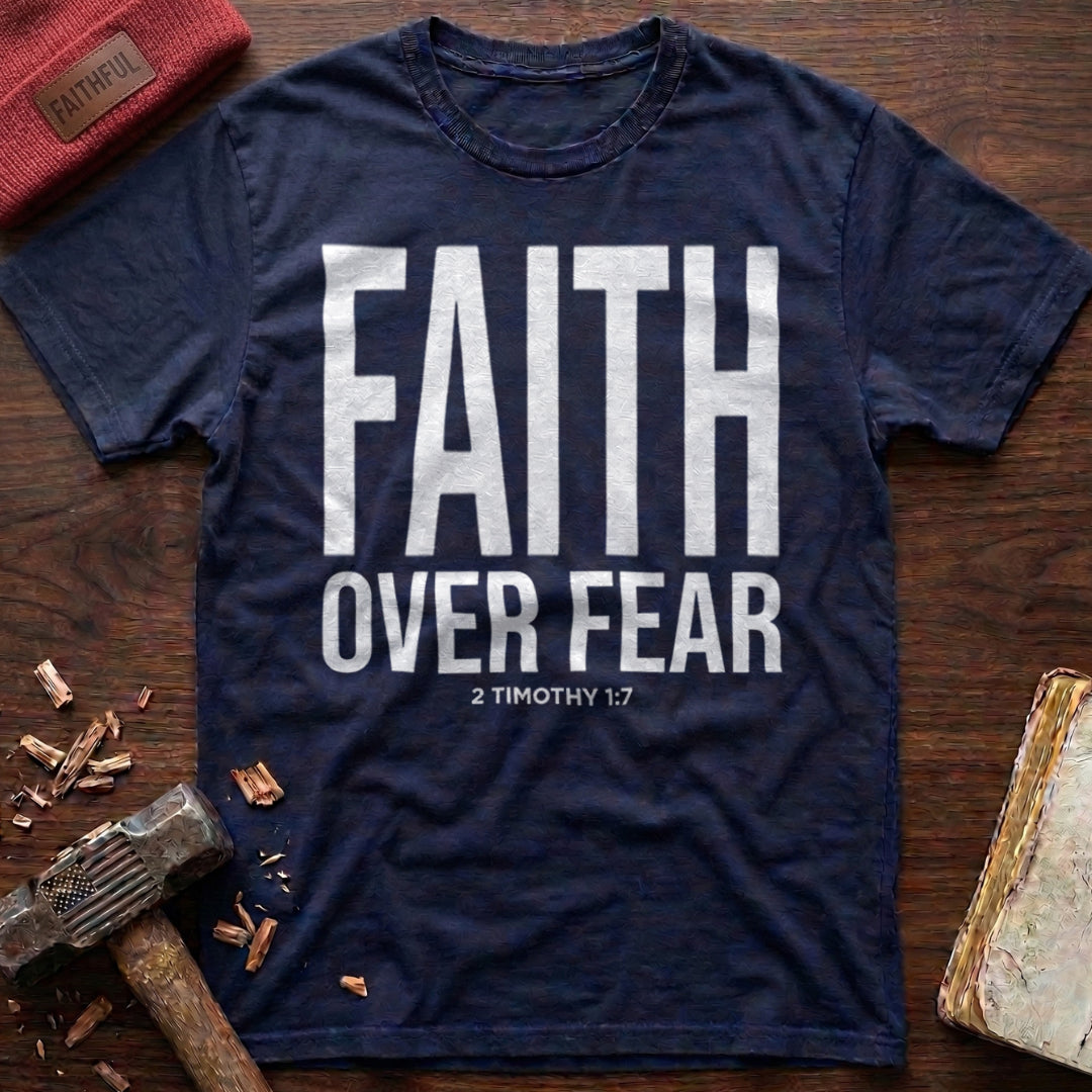 Faith Over Fear T-Shirt