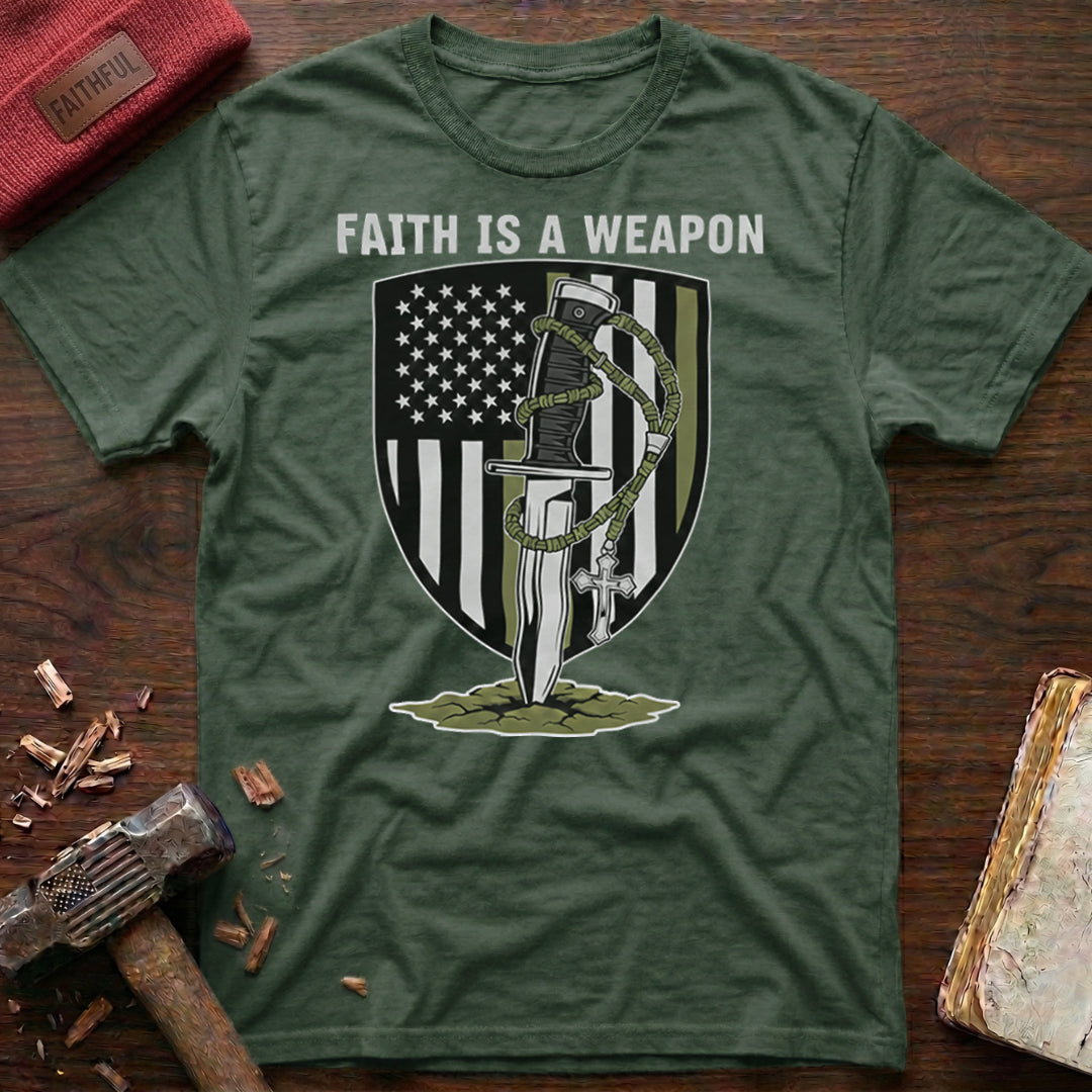 Faith Is A Weapon T-Shirt