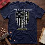 Faith Is A Weapon T-Shirt