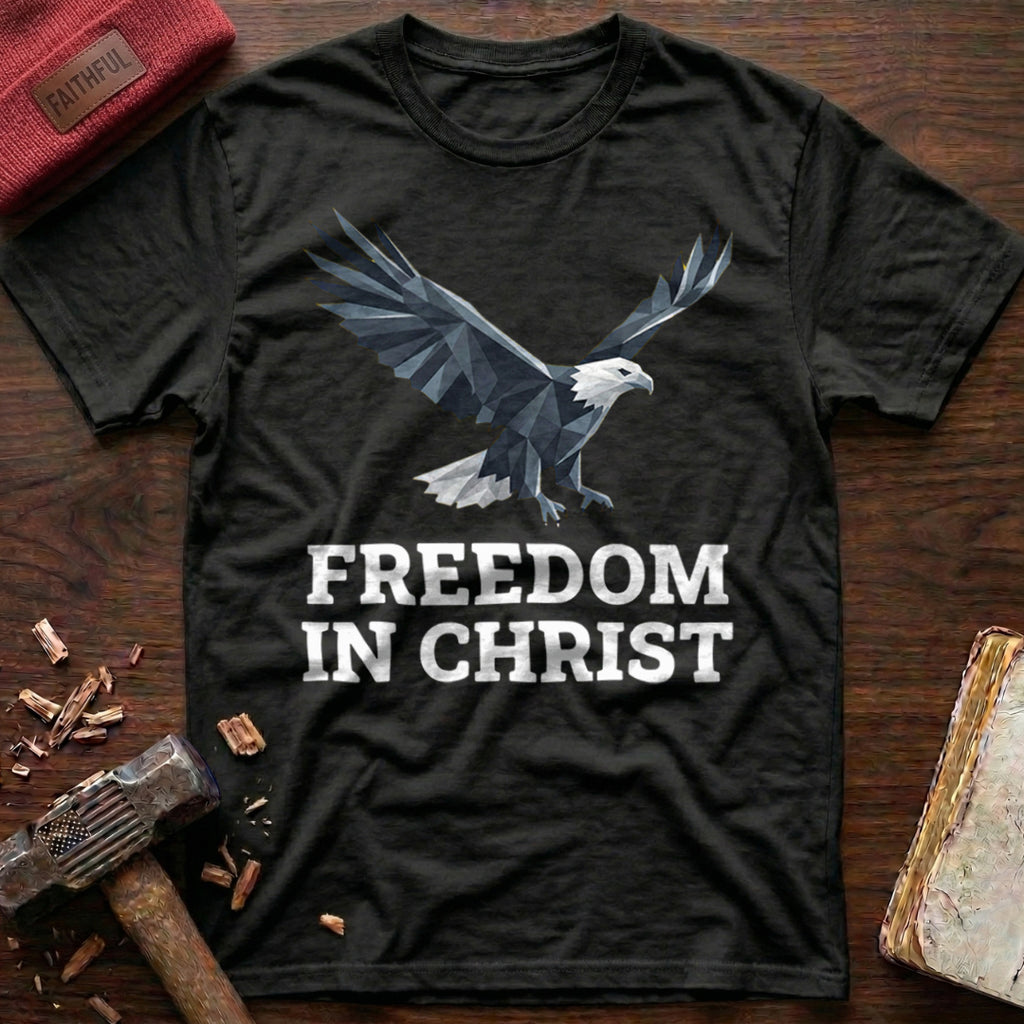 Freedom In Christ T-Shirt