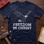 Freedom In Christ T-Shirt