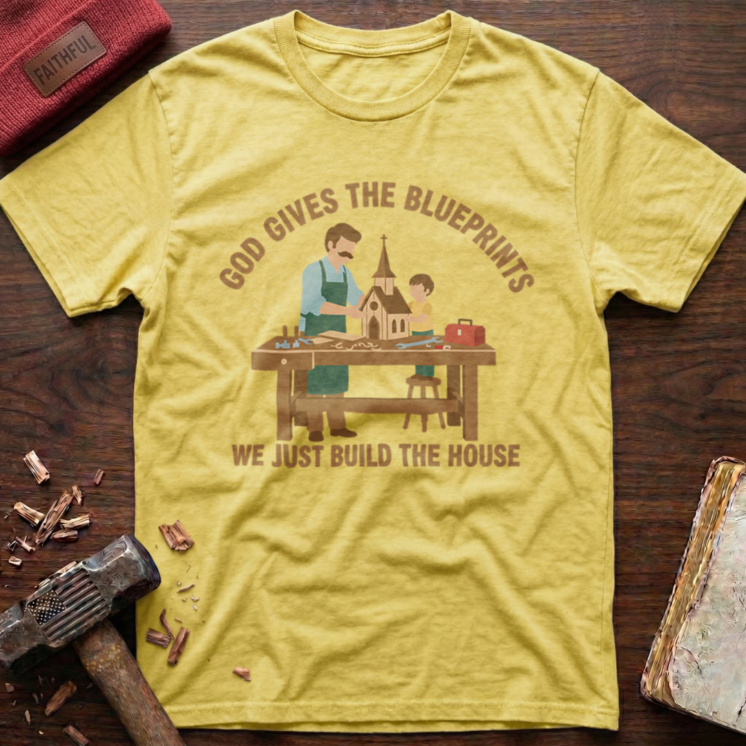 God Gives Blueprints T-Shirt