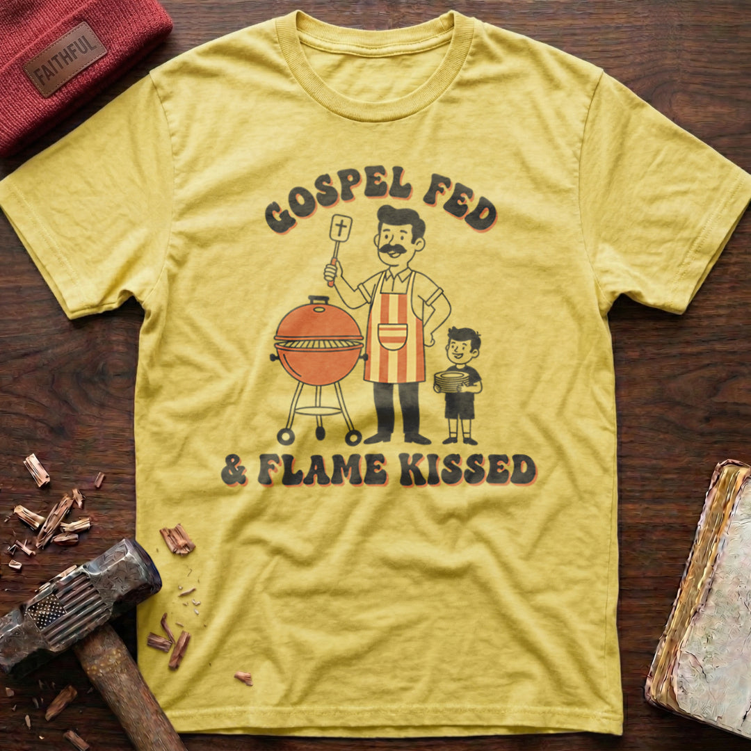 Gospel Fed & Flame Kissed T-Shirt