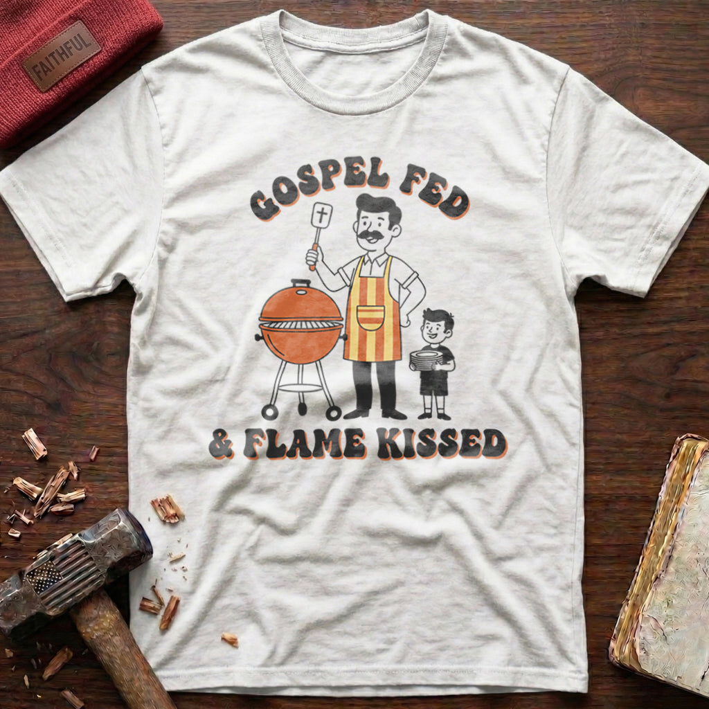 Gospel Fed & Flame Kissed T-Shirt