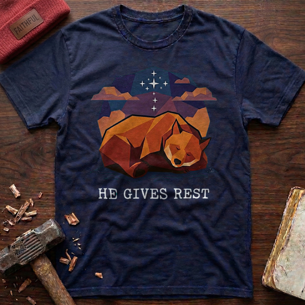He Gives Rest T-Shirt