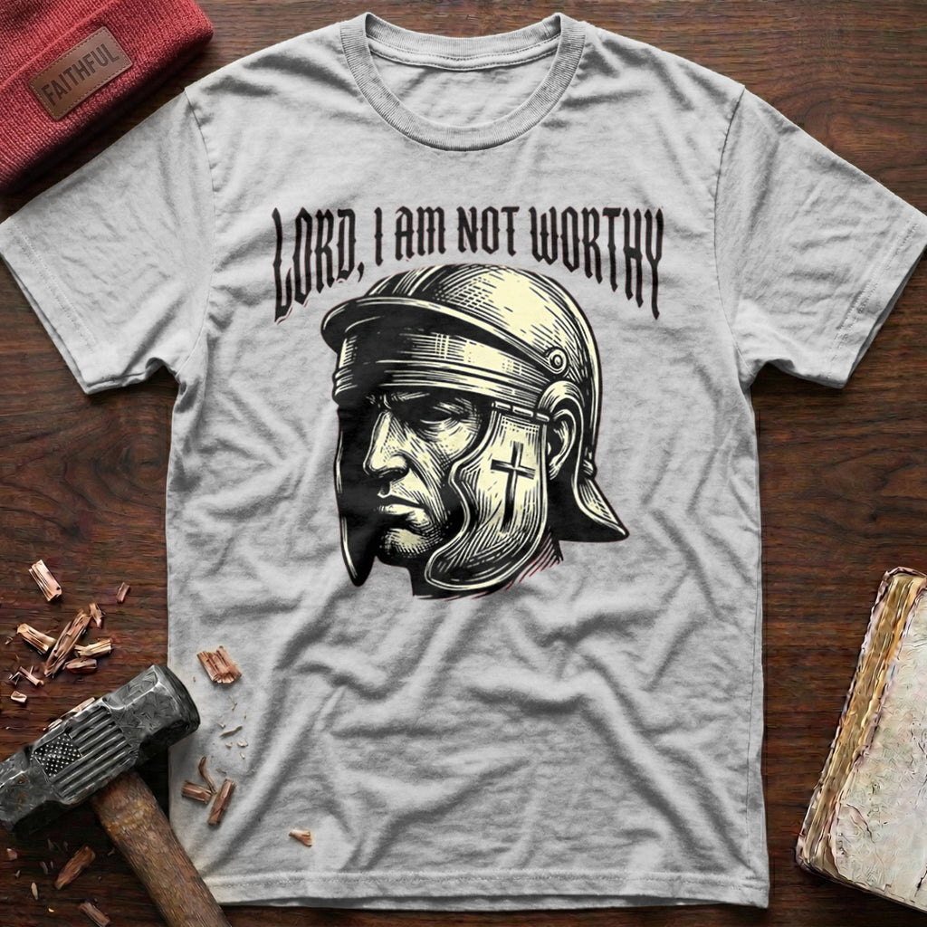 Not Worthy T-Shirt