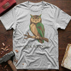Seek Wisdom T-Shirt