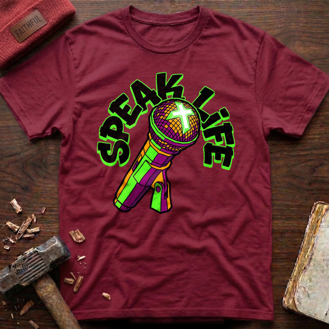 Speak Life T-Shirt