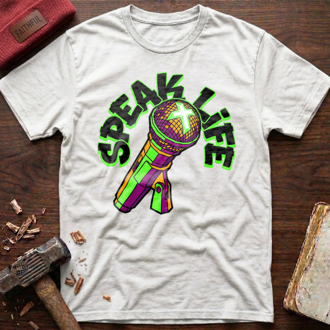 Speak Life T-Shirt