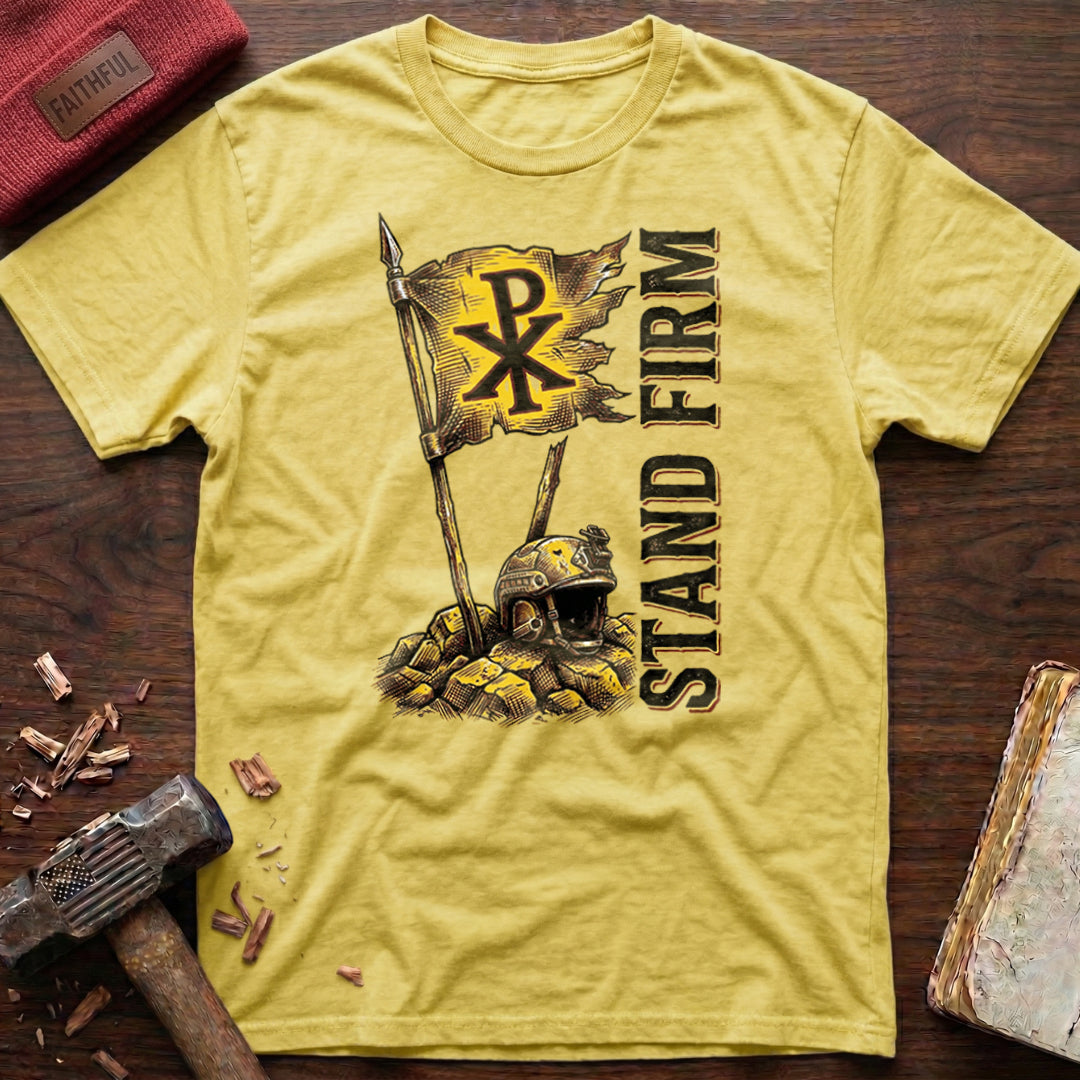Stand Firm T-Shirt