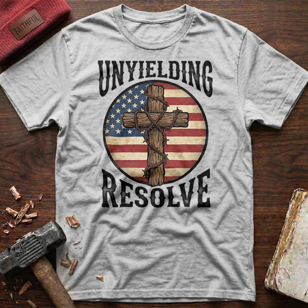 Unyielding Resolve T-Shirt