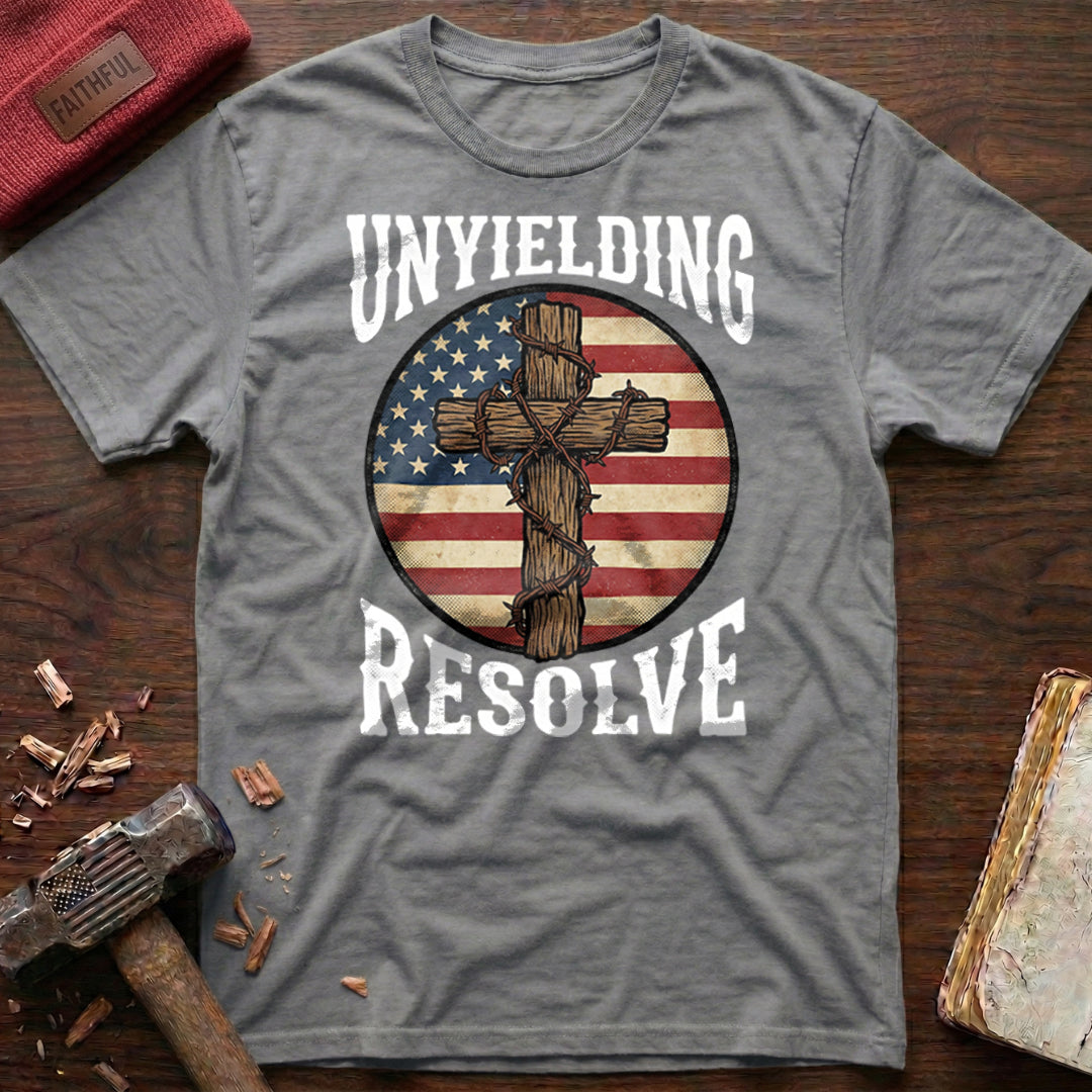 Unyielding Resolve T-Shirt