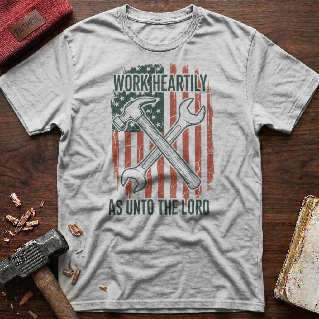 Work Heartily T-Shirt