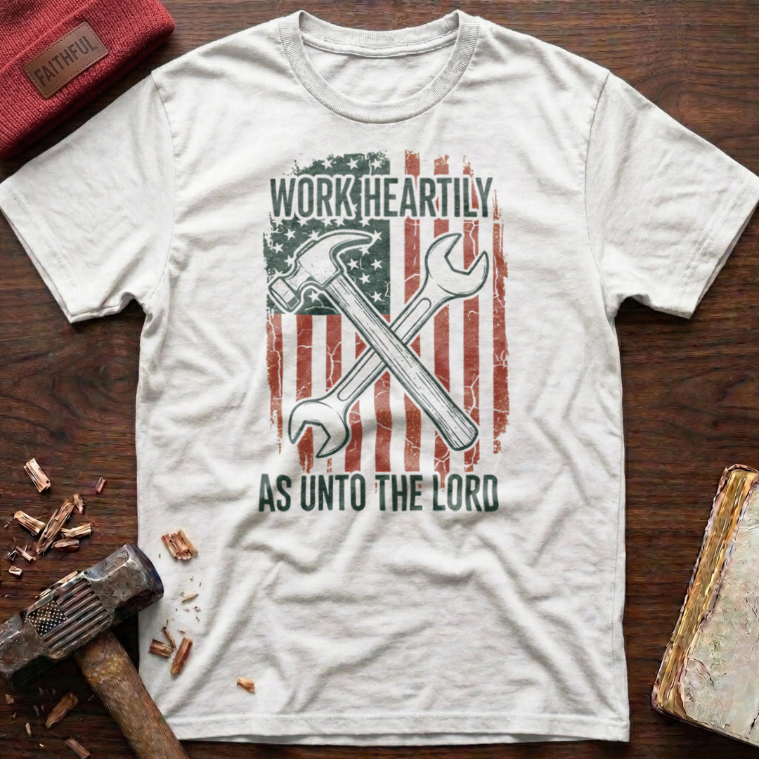 Work Heartily T-Shirt